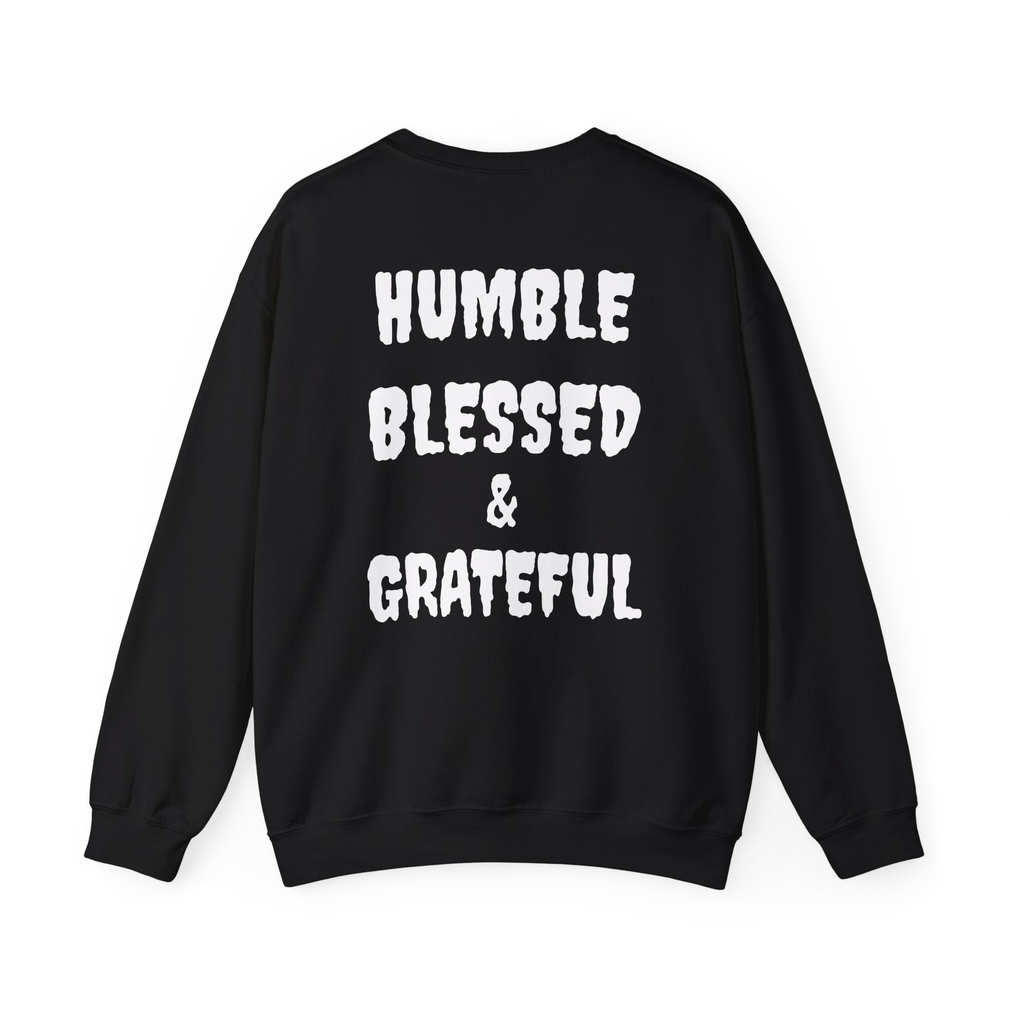 Humble Blessed & Grateful Sweatshirt — Cozy Inspirational Crewneck