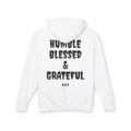 Hoodie - "Humble Blessed & Grateful" Lightweight Pullover